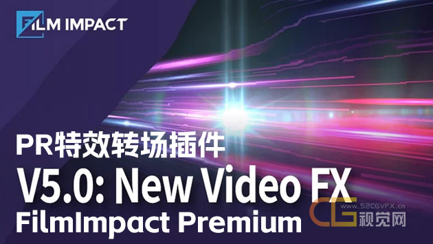 PR特效转场插件FilmImpact Premium Video Effects V5.0.9 Win包含74个名称汉化